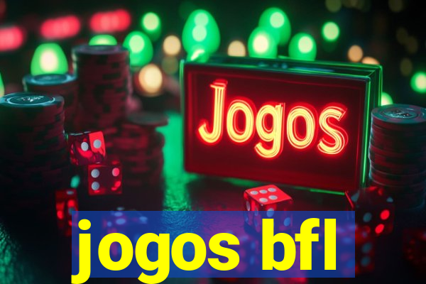 jogos bfl